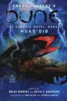 DUNE: The Graphic Novel, Book 2: Muad’Dib