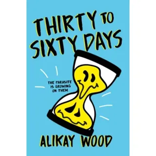 Thirty to Sixty Days