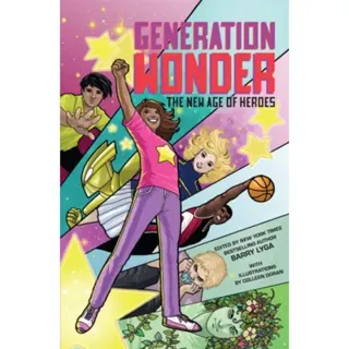 Generation Wonder: The New Age of Heroes