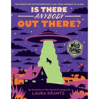 Is There Anybody Out There? (A Wild Thing Book)