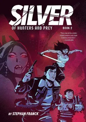 Silver: Of Hunters and Prey (Silver Book #2)