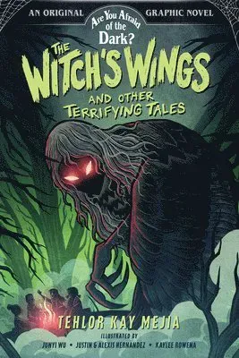 Witch's Wings and Other Terrifying Tales (Are You Afraid of the Dark? Graphic Novel #1)