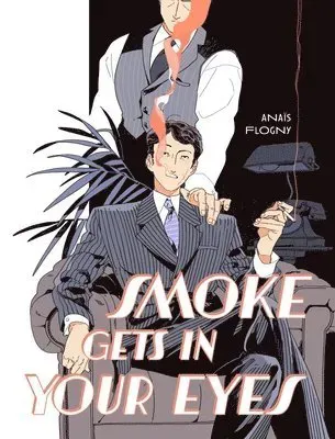 Smoke Gets in Your Eyes