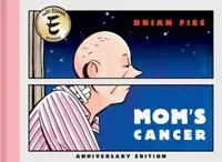 Mom’s Cancer: Anniversary Edition
