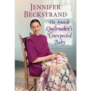 The Amish Quiltmaker’s Unexpected Baby
