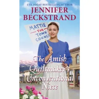 The Amish Quiltmaker's Unconventional Niece
