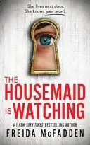 The Housemaid Is Watching