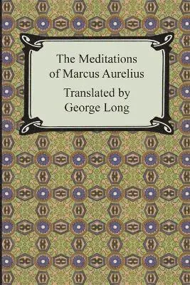 The Meditations of Marcus Aurelius