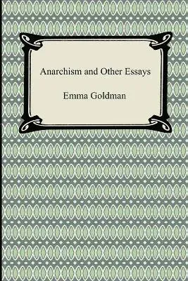 Anarchism And Other Essays