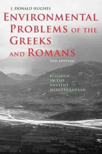 Environmental Problems of the Greeks and Romans