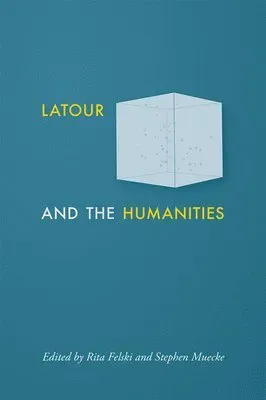 Latour and the Humanities