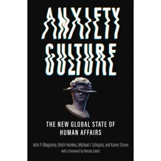 Anxiety Culture