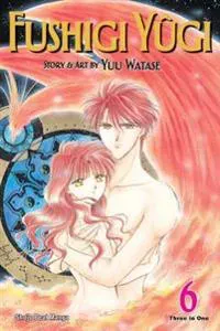 Fushigi Yûgi (VIZBIG Edition), Vol. 6