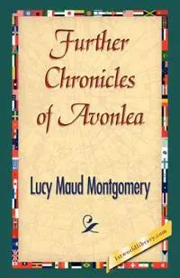 Further Chronicles of Avonlea