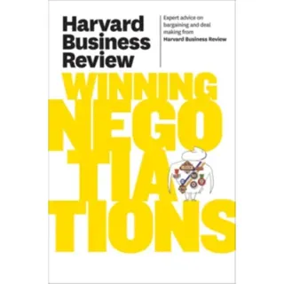 Harvard Business Review on Winning Negotiations