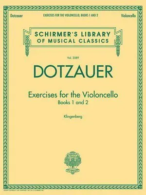 Exercises for the Violoncello Friedrich Dotzauer Schirmer Library of Classics Vol. 2089 Essential Cello Method and Technique Book Classical Cello Exer