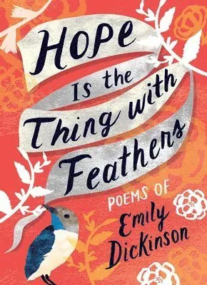 Hope is the Thing with Feathers
