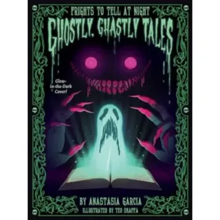 Ghostly, Ghastly Tales