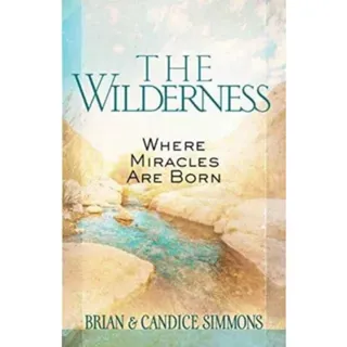 The Wilderness: Where Miracles are Born