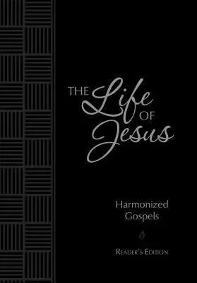 Passion Translation: Life of Jesus: Harmonized Gospels Readers Edition