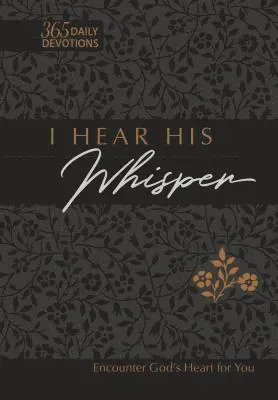 I Hear His Whisper (Faux)