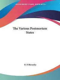 The Various Postmortem States