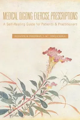 Medical Qigong Exercise Prescriptions