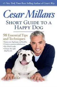 Cesar Millan's Short Guide
