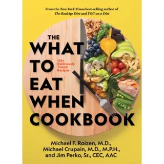 The What to Eat When Cookbook