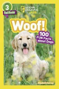 National Geographic Kids Readers: Woof!