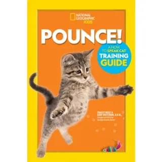Pounce! A How To Speak Cat Training Guide