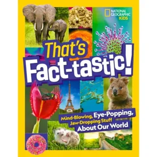 That’s Fact-Tastic!
