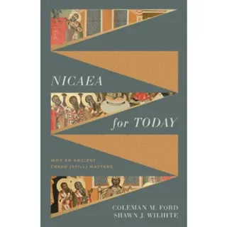Nicaea for Today