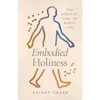 Embodied Holiness