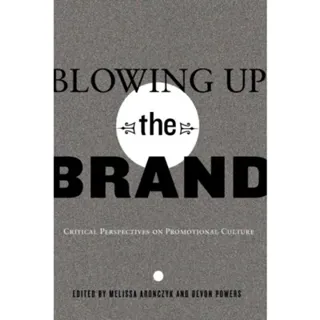 Blowing Up the Brand