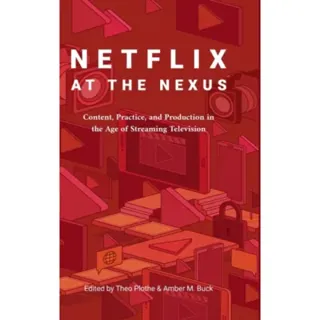 Netflix at the Nexus