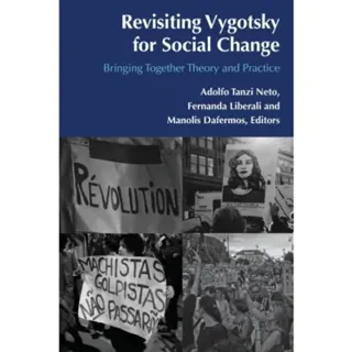 Revisiting Vygotsky for Social Change