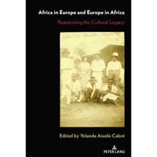 Africa in Europe and Europe in Africa