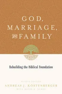 God, Marriage, and Family