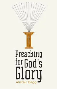 Preaching for God's Glory