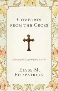 Comforts from the Cross