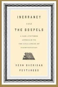 Inerrancy and the Gospels