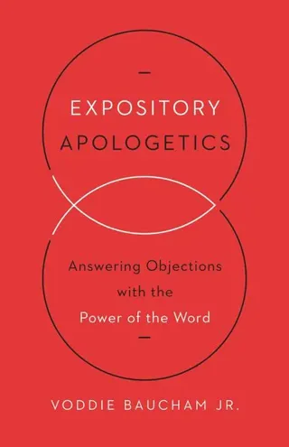 Expository Apologetics