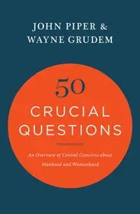 50 crucial questions - an overview of central concerns about manhood and wo