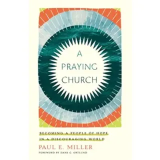 A Praying Church