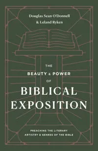 The Beauty and Power of Biblical Exposition