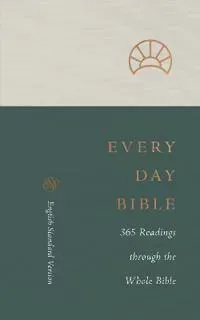 ESV Every Day Bible
