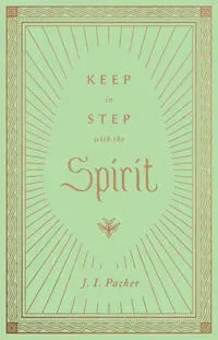 Keep in Step with the Spirit