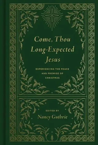 Come, Thou Long-Expected Jesus