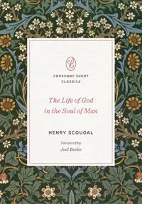 The Life of God in the Soul of Man